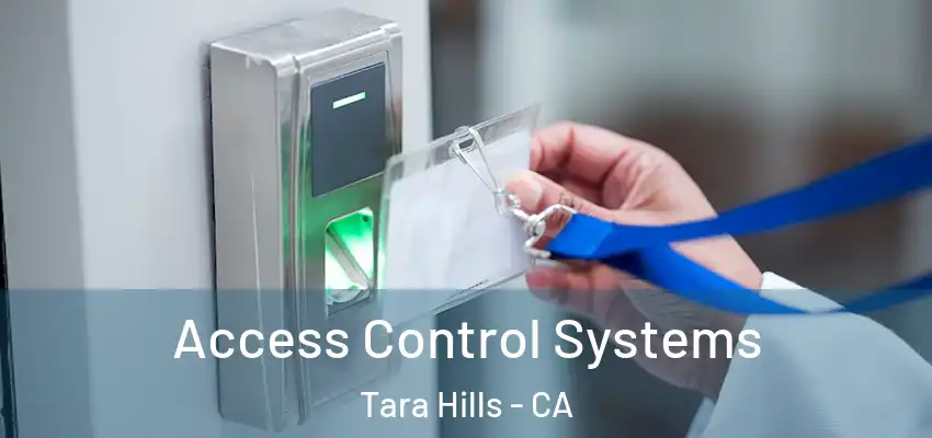  Access Control Systems Tara Hills - CA