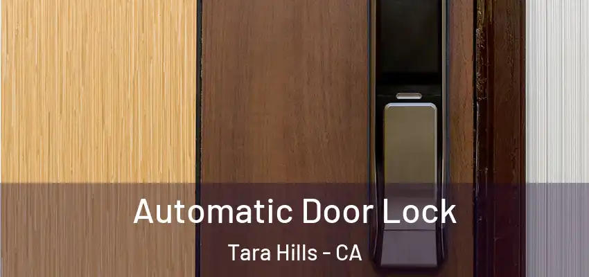  Automatic Door Lock Tara Hills - CA