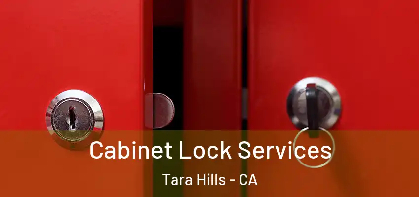  Cabinet Lock Services Tara Hills - CA