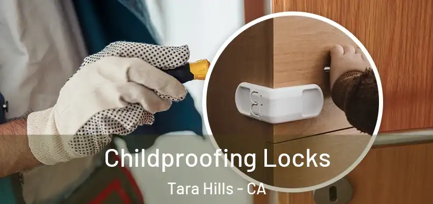  Childproofing Locks Tara Hills - CA