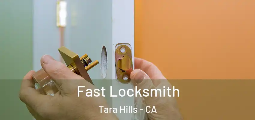  Fast Locksmith Tara Hills - CA