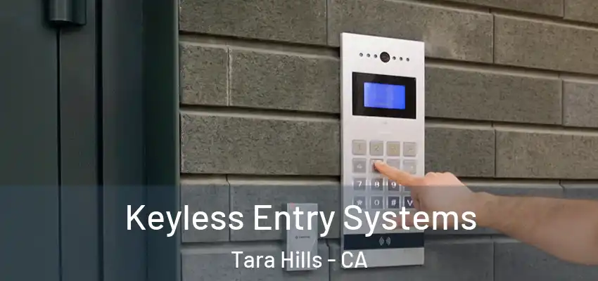  Keyless Entry Systems Tara Hills - CA