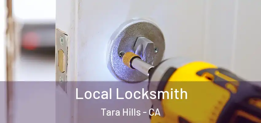  Local Locksmith Tara Hills - CA
