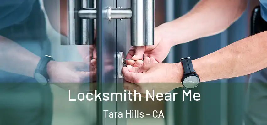 Locksmith Near Me Tara Hills - CA