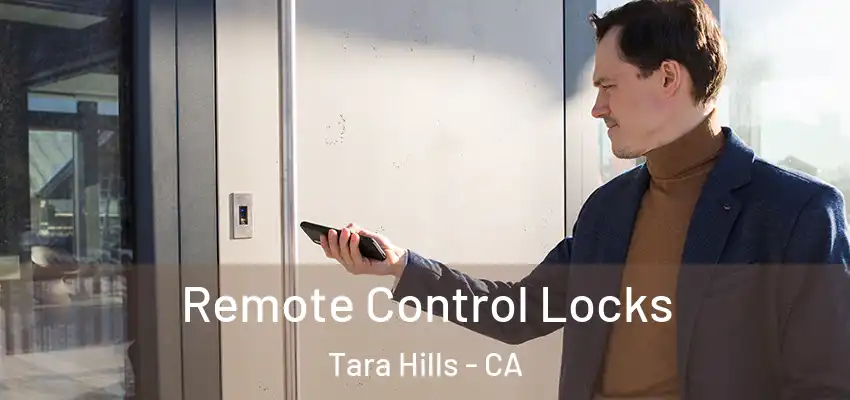  Remote Control Locks Tara Hills - CA