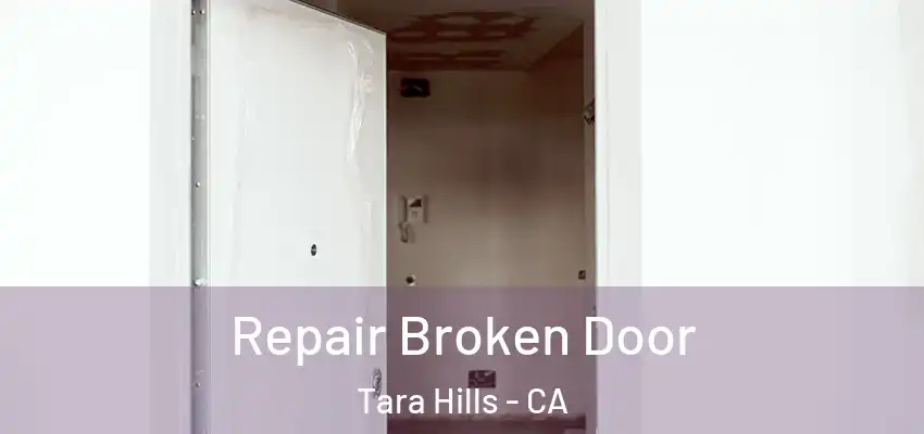  Repair Broken Door Tara Hills - CA
