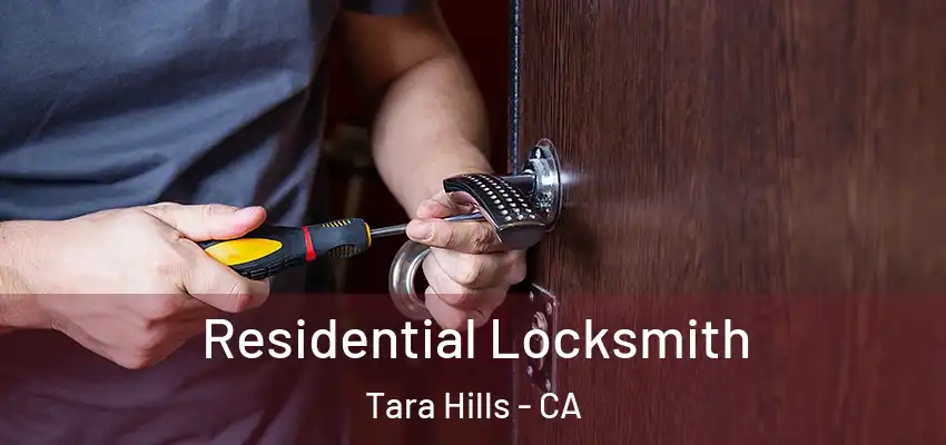  Residential Locksmith Tara Hills - CA