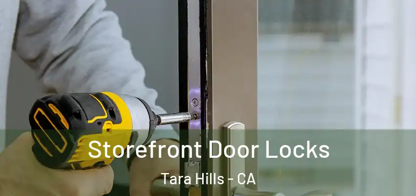  Storefront Door Locks Tara Hills - CA