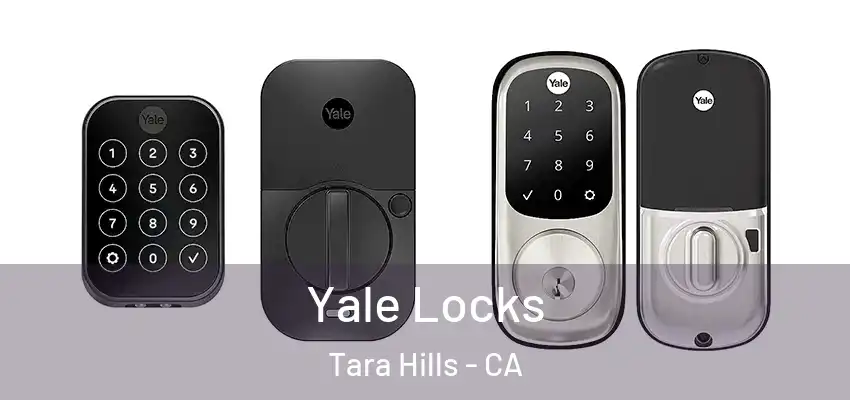  Yale Locks Tara Hills - CA